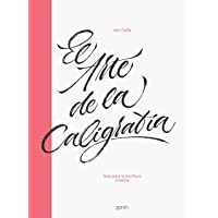 El arte de la caligrafía: Guía para la escritura creativa (Zenith Original)